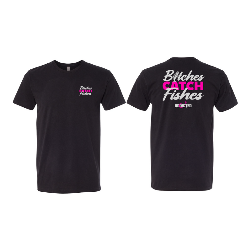 Load image into Gallery viewer, B*tches Catch Fishes T-Shirt