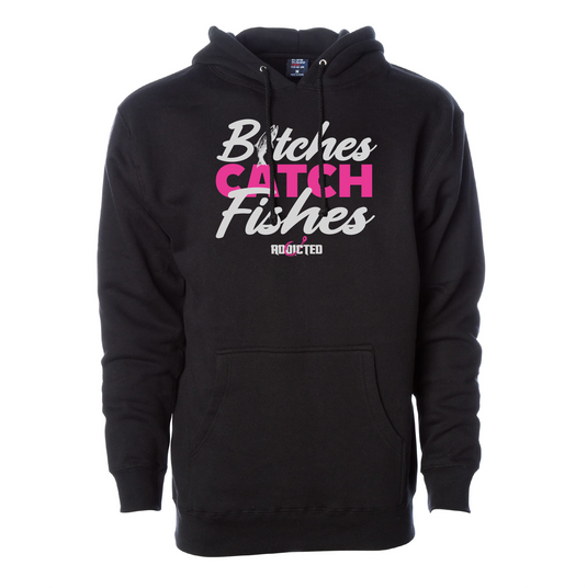 B*tches Catch Fishes Black Hoodie